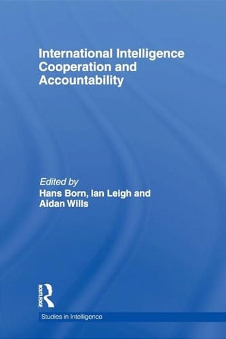 International Intelligence Cooperation And Accountability-..