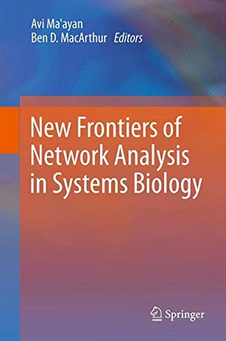 New Frontiers Of Network Analysis In Systems Biology-..