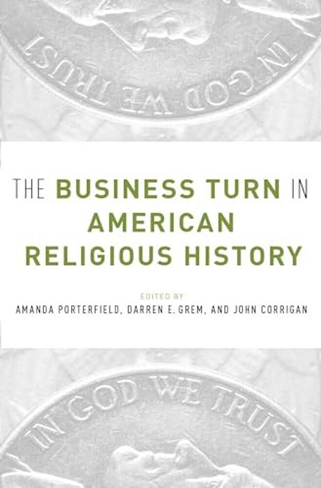 Business Turn In American Religious History-..