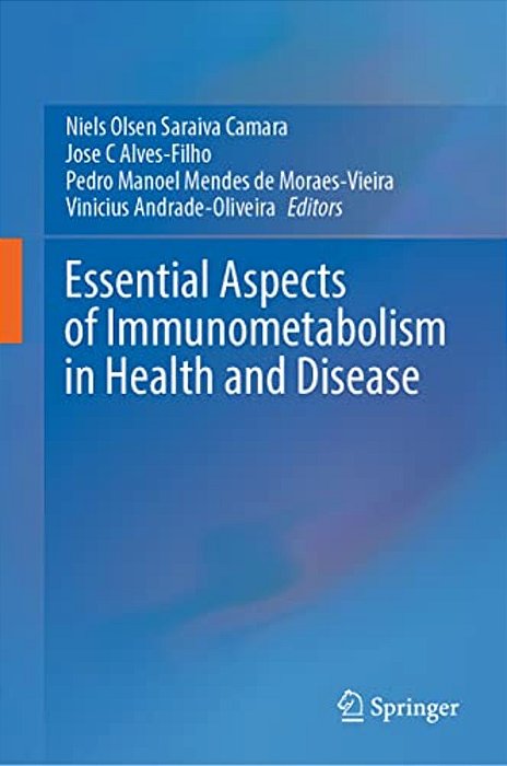 Essential Aspects Of Immunometabolism In Health And Disease-..