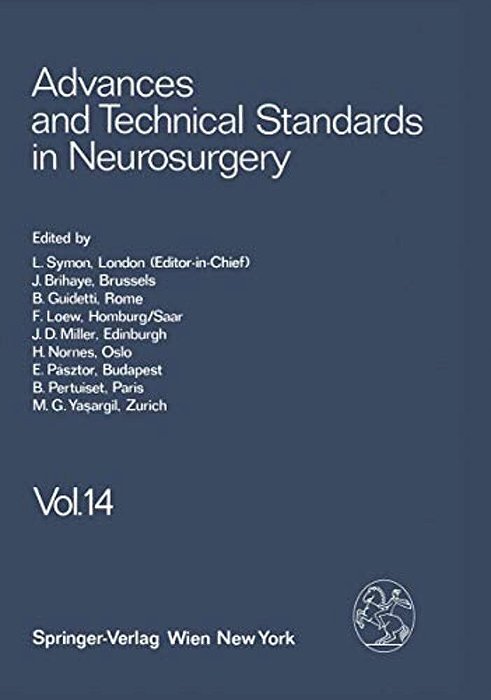 Advances And Technical Standards In Neurosurgery: Volume 14-..