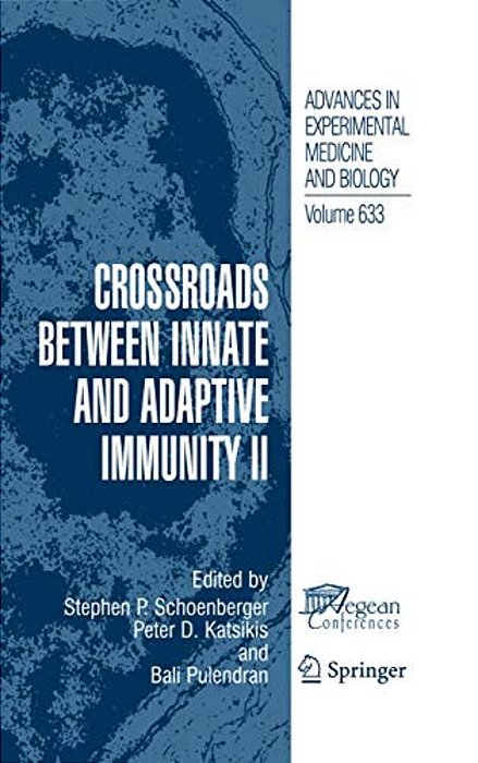 Crossroads Between Innate And Adaptive Immunity II-..