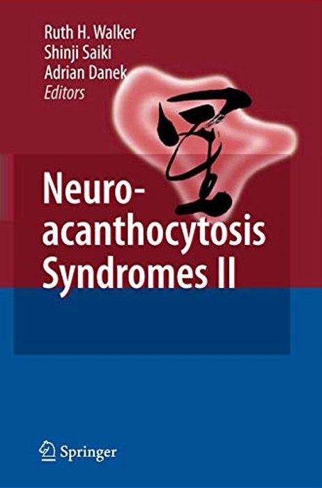 Neuroacanthocytosis Syndromes II-..
