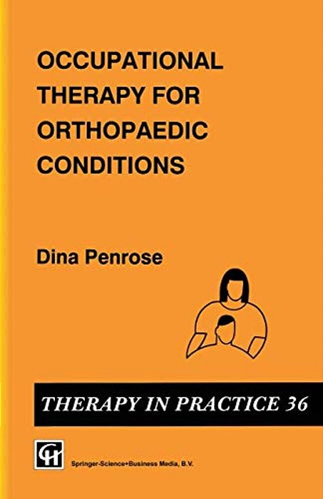 Occupational Therapy For Orthopaedic Conditions-..