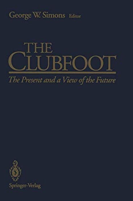The Clubfoot: The Present And A View Of The Future-..