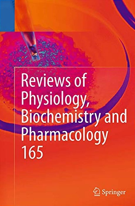 Reviews Of Physiology, Biochemistry And Pharmacology, Vol. 165-..