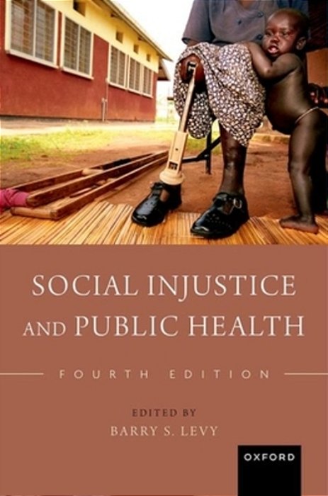 Social Injustice And Public Health-..