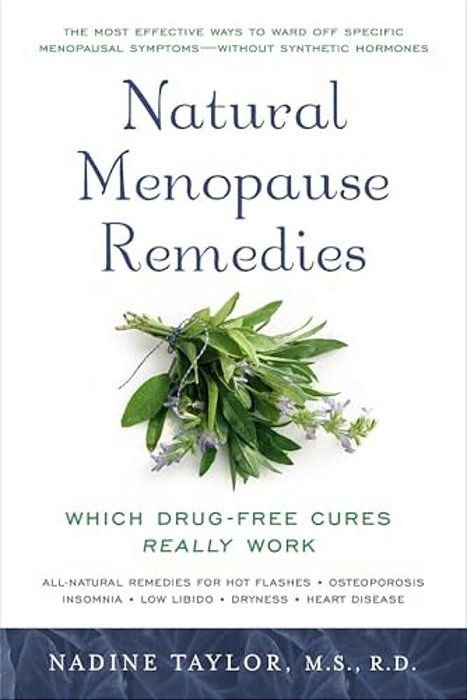Natural Menopause Remedies: Which Drug-Free Cures Really Work-..