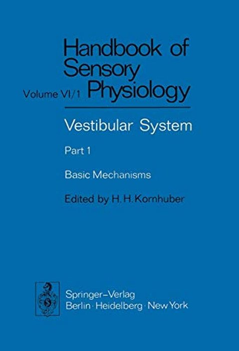 Vestibular System Part 1: Basic Mechanisms-..