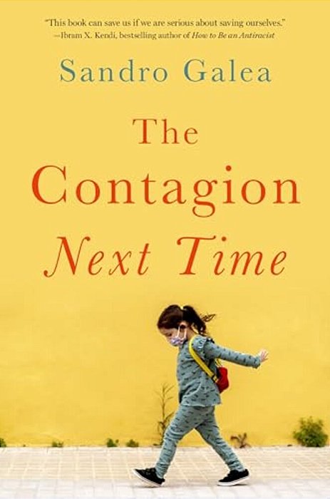 The Contagion Next Time-..