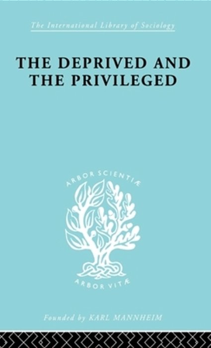 The Deprived And The Privileged: Personality Development In English Society-..