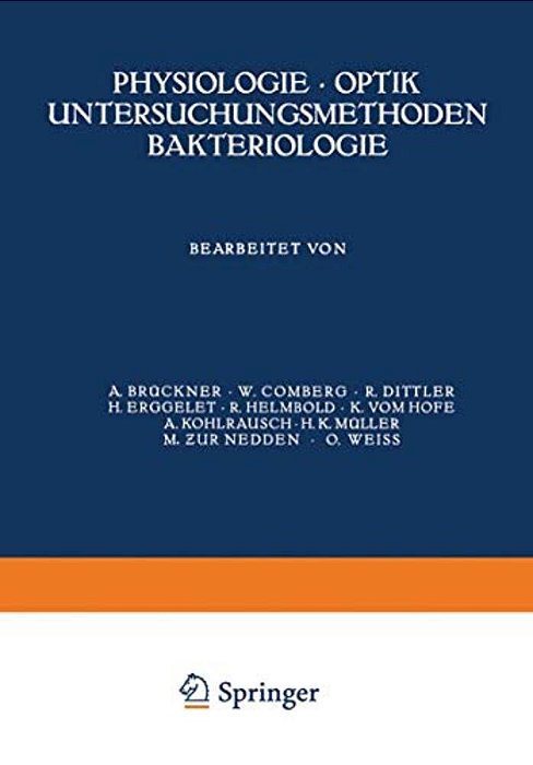 Physiologie - Optik Untersuchungsmethoden Bakteriologie-..