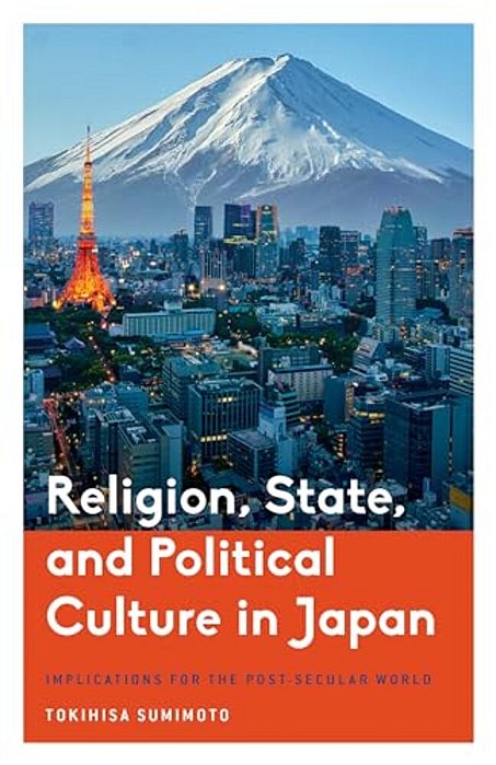 Religion, State, And Political Culture In Japan: Implications For The Post-Secular World-..