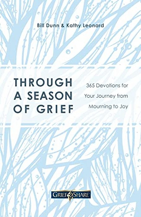 Through A Season Of Grief: 365 Devotions For Your Journey From Mourning To Joy-..