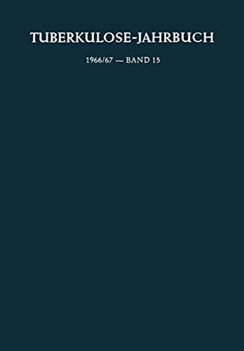 Tuberkulose-Jahrbuch 1966/67: Band 15-..