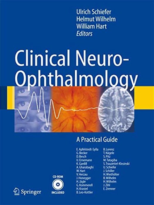 Clinical Neuro-Ophthalmology: A Practical Guide-..