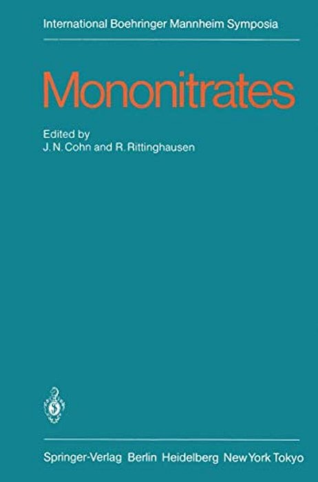 Mononitrates: International Symposium On Mononitrates Montreux, Suisse, June 14-16, 1984-..