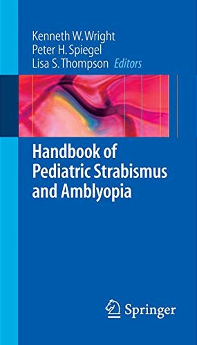 Handbook Of Pediatric Strabismus And Amblyopia-..