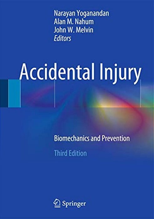 Accidental Injury: Biomechanics And Prevention-..