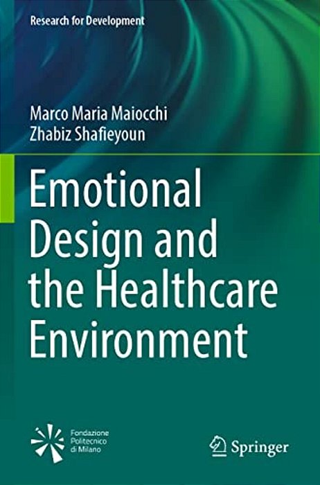 Emotional Design And The Healthcare Environment-..