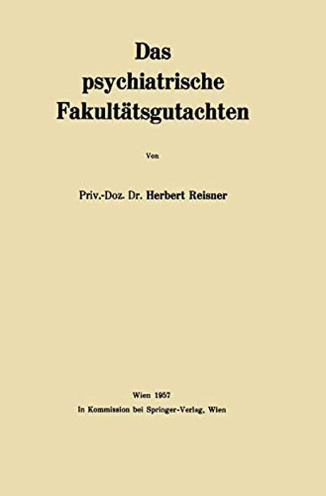 Das Psychiatrische Fakultätsgutachten-..
