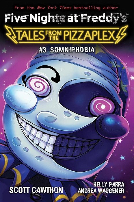Somniphobia: An Afk Book (Five Nights At Freddy'S: Tales From The Pizzaplex #3)-..