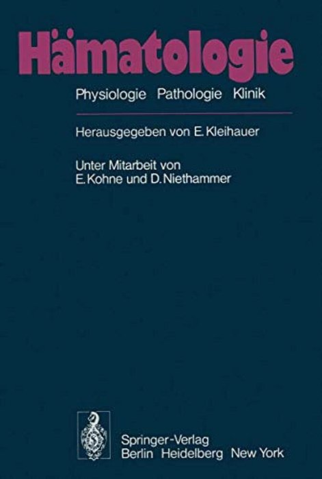 Hämatologie: Physiologie Pathologie Klinik-..
