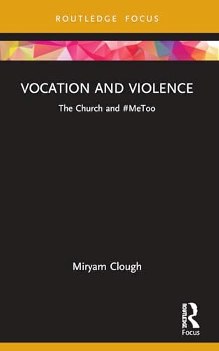 Vocation And Violence: The Church And #Metoo-..
