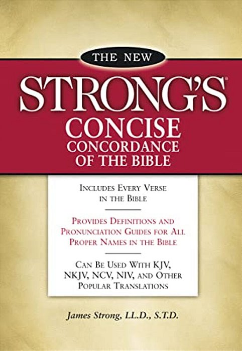 New Strong's Concise Concordance Of The Bible-..