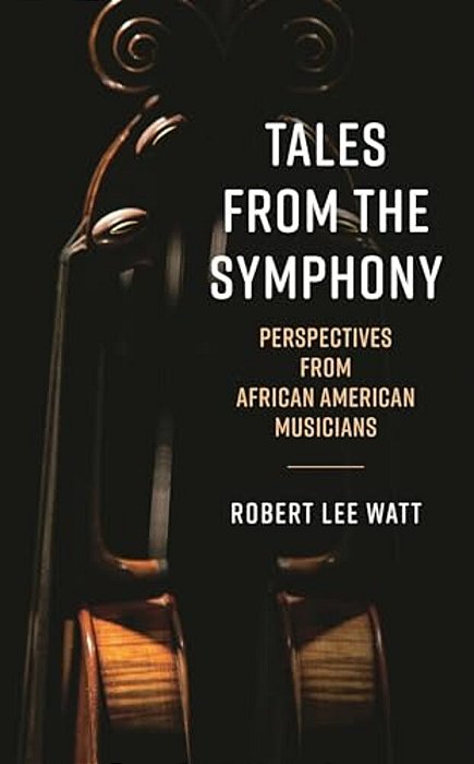 Tales From The Symphony: Perspectives From African American Musicians-..