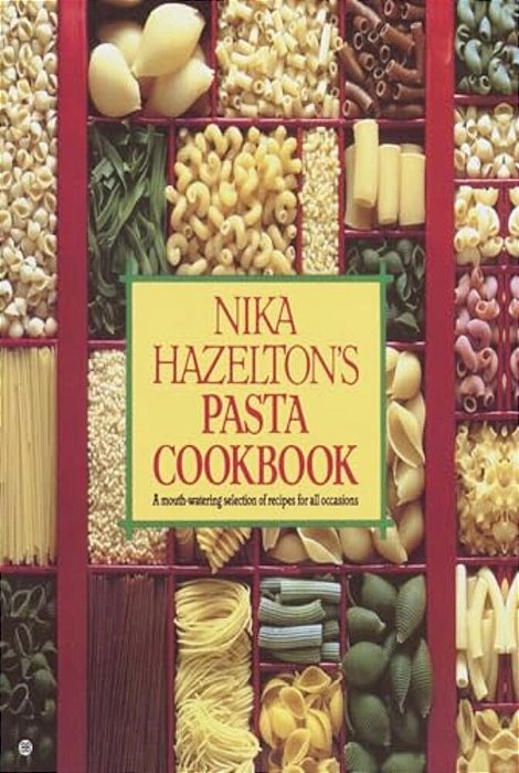 Nika Hazelton's Pasta Cookbook-..