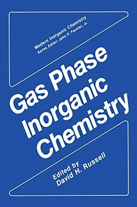 Gas Phase Inorganic Chemistry-..