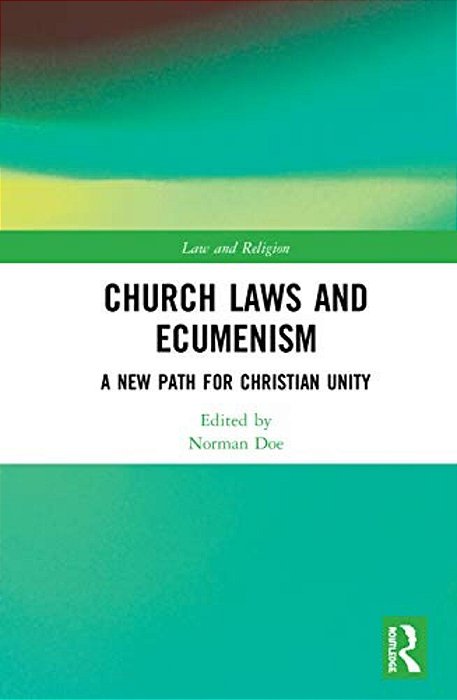 Church Laws And Ecumenism: A New Path For Christian Unity-..
