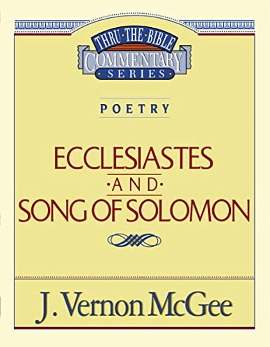Thru The Bible Vol. 21: Poetry (Ecclesiastes/Song Of Solomon): 21-..
