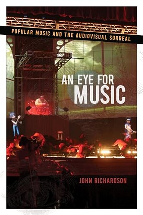 Eye For Music: Popular Music And The Audiovisual Surreal-..
