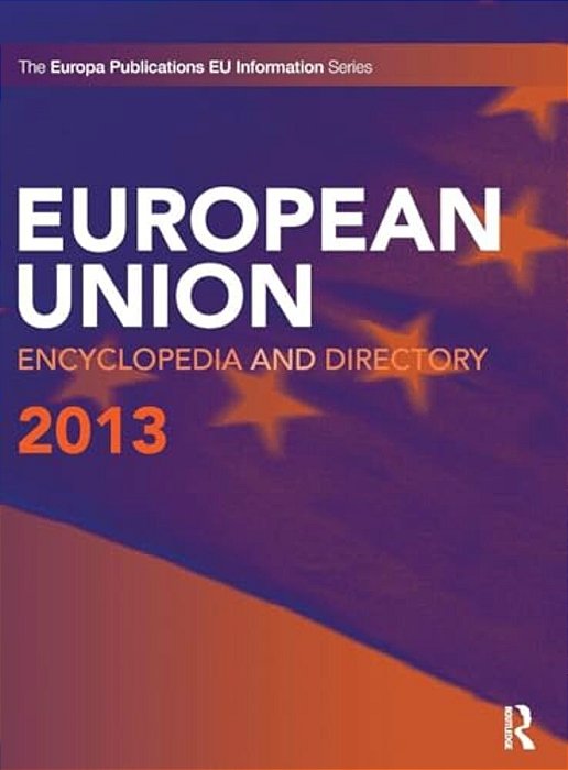 European Union Encyclopedia And Directory 2013-..