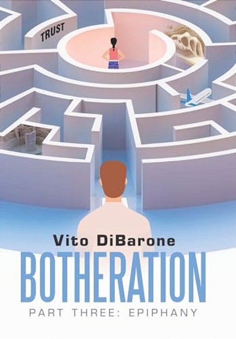 Botheration: Part Three: Epiphany-..