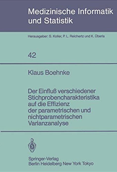 Der Einfluß Verschiedener Stichprobencharakteristika Auf Die Effizienz Der Parametrischen Und Nichtparametrischen Varianzanalyse-..