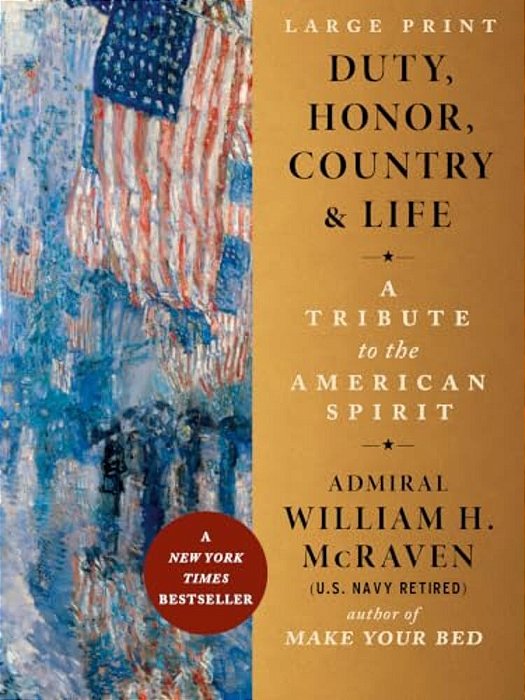 Duty, Honor, Country & Life: A Tribute To The American Spirit-..