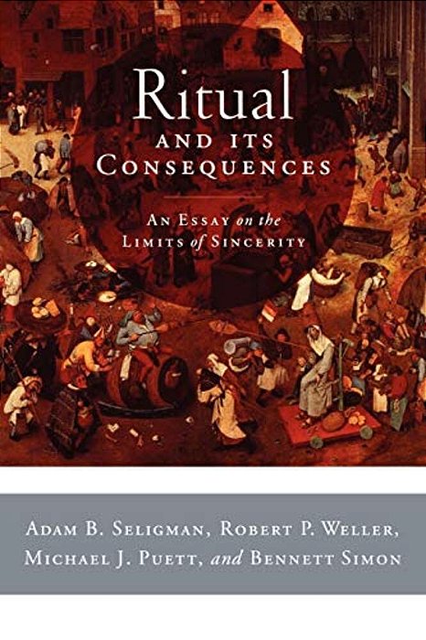Ritual And Its Consequences: An Essay On The Limits Of Sincerity-..