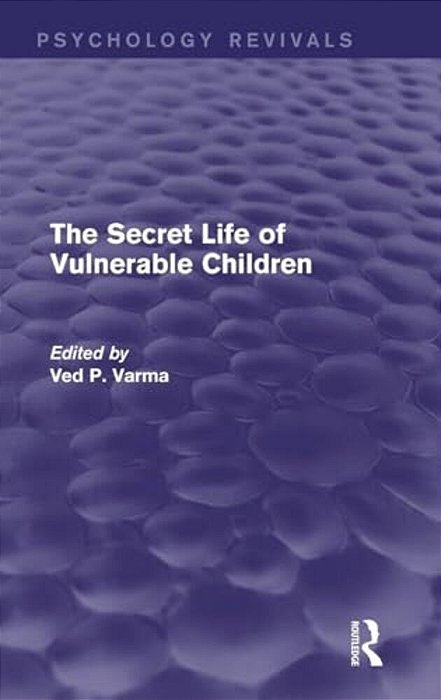 The Secret Life Of Vulnerable Children-..