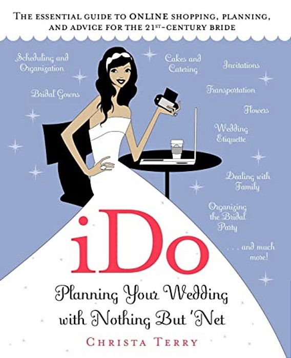 Ido: Planning Your Wedding With Nothing But 'Net-..