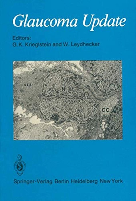 Glaucoma Update: International Glaucoma Symposium Nara/Japan, May 7-11, 1978-..