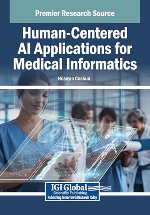 Human-Centered Ai Applications For Medical Informatics-..