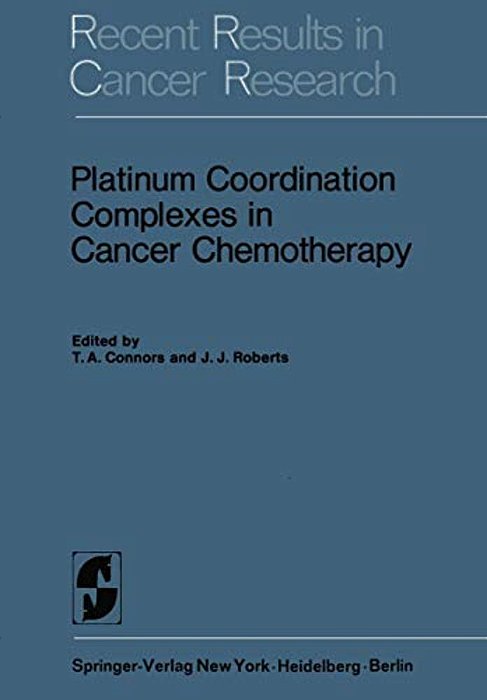 Platinum Coordination Complexes In Cancer Chemotherapy-..