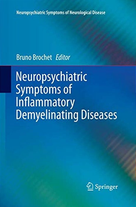 Neuropsychiatric Symptoms Of Inflammatory Demyelinating Diseases-..
