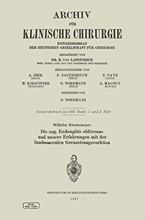 Die Sog. Endangitis Obliterans Und Unsere Erfahrungen Mit Der Lumbosacralen Grenzstrangresektion-..