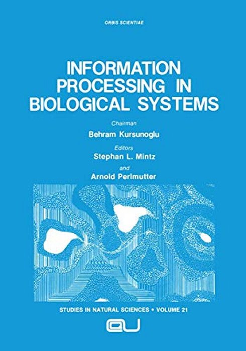Information Processing In Biological Systems-..
