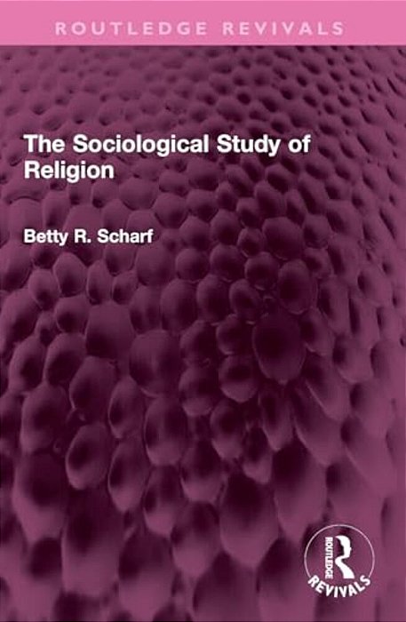 The Sociological Study Of Religion-..