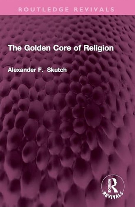 The Golden Core Of Religion-..